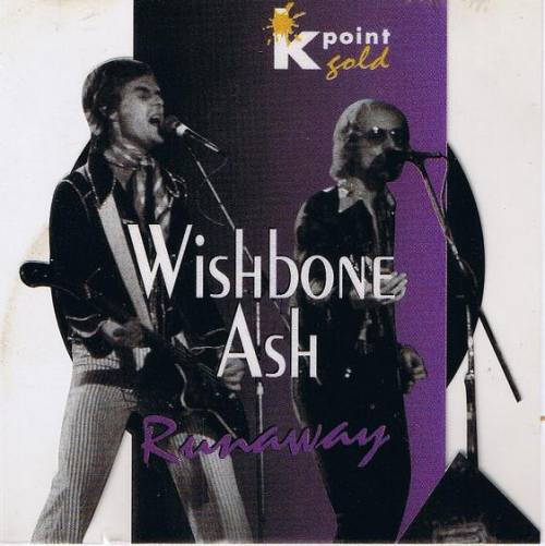 Wishbone Ash : Runaway